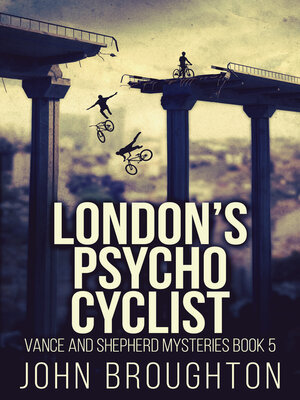 cover image of London's Psycho Cyclist